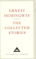 Collected Stories (супер) Hemingway