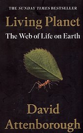 Living Planet: The Web of Life on Earth