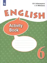 English Activity Book. Английский язык. Рабочая тетрадь. 6 класс. Учебное пособие для общеобразовательных организаций и школ с углубленным изучением английского языка