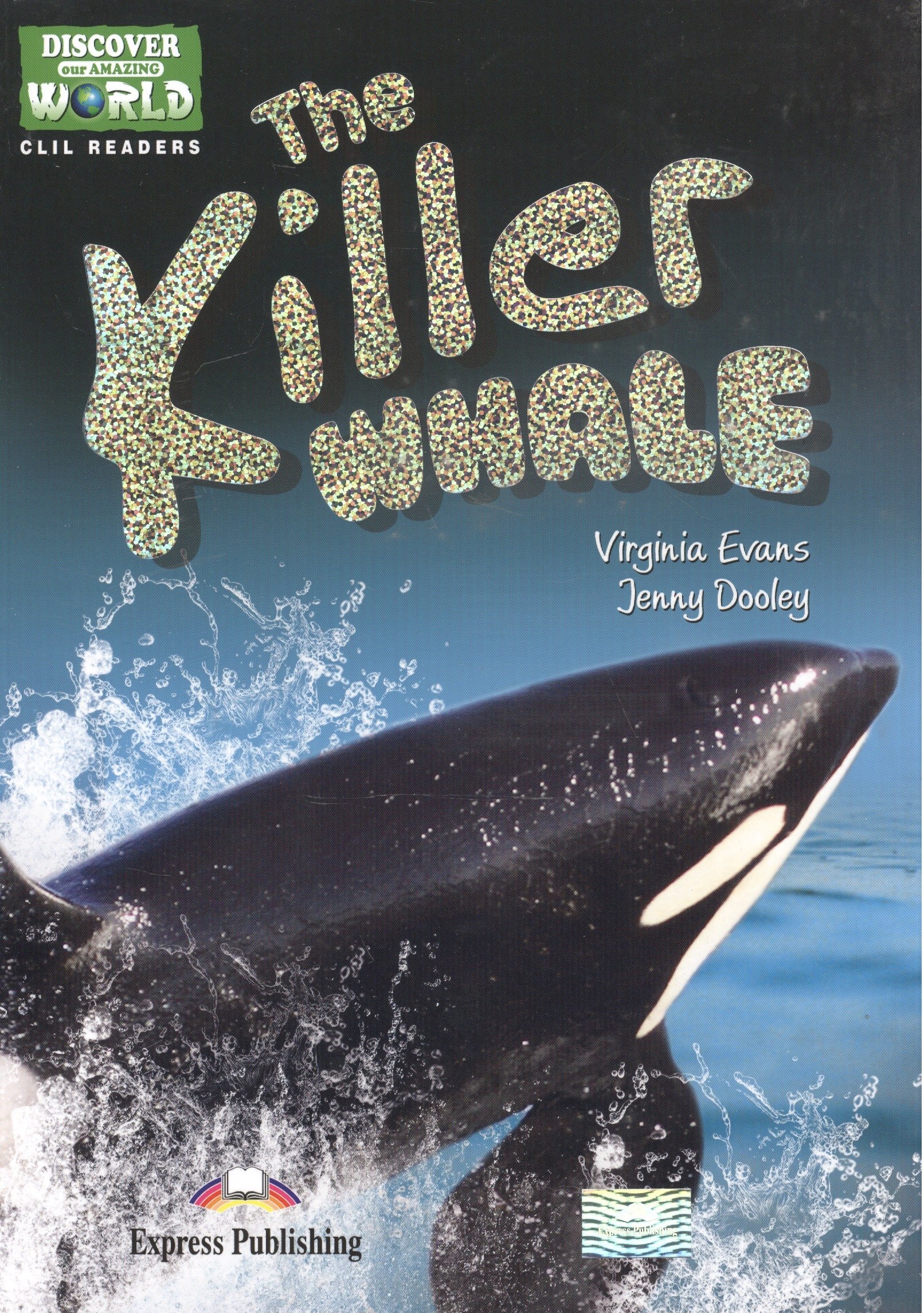 The Killer Whale (Discover Our Amazing World) Teachers Pack 1 (Daw) With Multi-Rom Pal. КДУ с диск
The Killer Whale (Discover Our Amazing World) Teachers Pack 1 (Daw) With Multi-Rom Pal. КДУ с диск