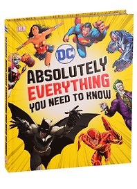 DC Absolutely Everything You Need To Know