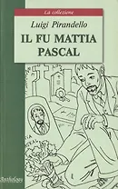 Il fu mattia pascal. Покойный Маттиа Паскаль: Книга для чтения на итальянском языке