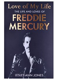 Love of My Life: The Life and Loves of Freddie Mercury