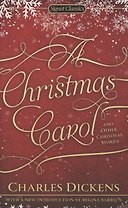 A Christmas Carol and Other Christmas Stories