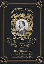 Short Stories 2 = Сборник рассказов 2: Томми и Компания + Рассказы после ужина и Жилец с четвертого
