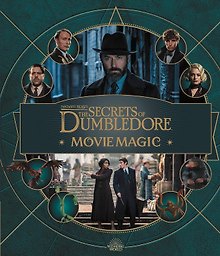 Fantastic Beasts – The Secrets of Dumbledore: Movie Magic