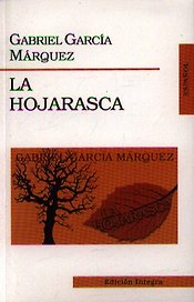 La Hojarasca. El coronel no tiene quien le escriba (Палая листва), на испанском языке
