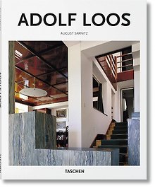Adolf Loos: 1870-1933: Architect, Cultural Critic, Dandy