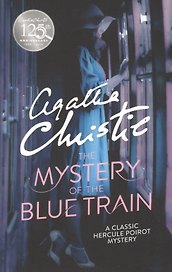 The Mystery of the Blue Train (мAClassicHerculePoirotMystery) Christie