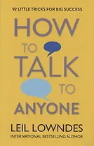 How to Talk to Anyone