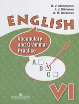 English. Vocabulary and Grammar Practice. Английский язык. VI класс. Лексико-грамматический практикум. Учебное пособие для общеобразовательных организаций и школ с углубленным изучением английского языка