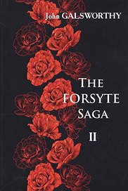 The Forsyte Saga. В 3 т. Т. 2. = Сага о Форсайтах. В 3 т. Т. 2: на англ.яз