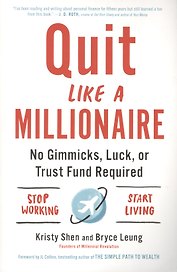 Quit Like a Millionaire. No Gimmicks, Luck, or Trust Fund Required