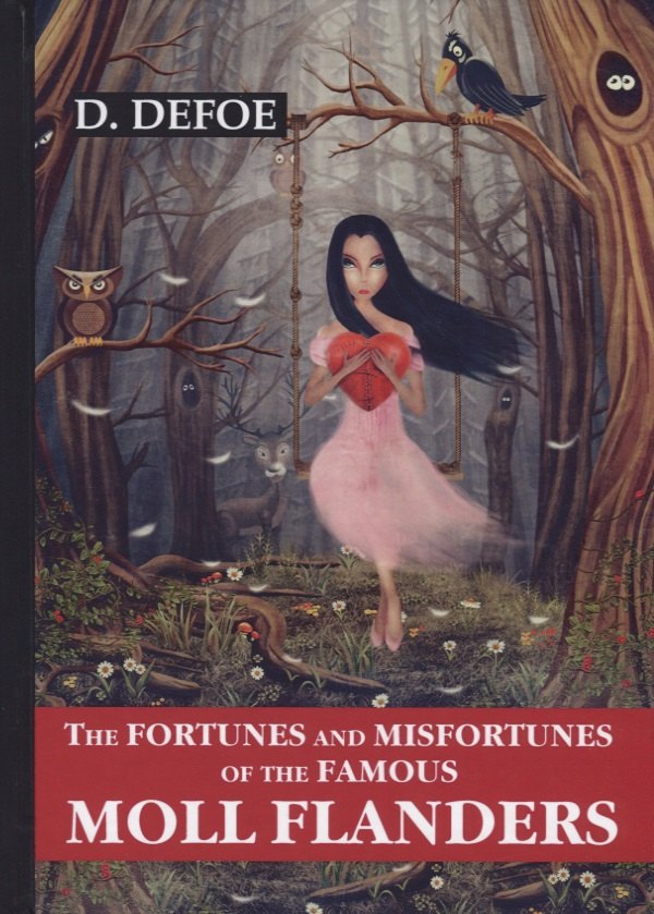 The Fortunes and Misfortunes of the Famous Moll Flanders = Радости и горести знаменитой Молль Фленде
The Fortunes and Misfortunes of the Famous Moll Flanders = Радости и горести знаменитой Молль Фленде