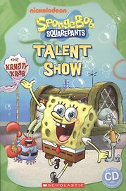 Spongebob Squarepants: Talent Show. Level 1 (+CD)