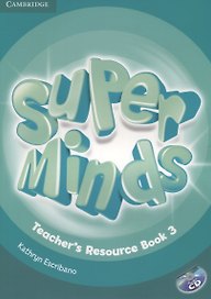 Super Minds. Teacher's Resourse Book 3 (+CD)