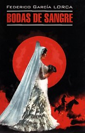 Кровавая свадьба. Йерма. Дом Бернанды Альбы/ Bodas de sangre