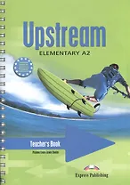 Upstream A2 Elementary. Teacher's Book