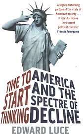 Time To Start Thinking America and the Spectre of Decline (м) Luce