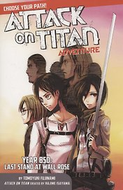 Attack On Titan: Adventure. Year 850: Last Stand At Wall Rose