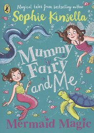 Mummy Fairy and Me: Mermaid Magic