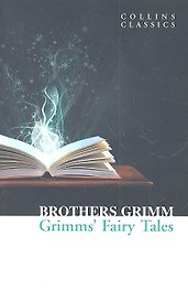 Grimm’s Fairy Tales, Grimm, Jacob and Wilhelm
