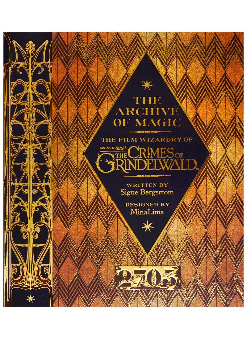 The Archive of Magic: the Film Wizardry of Fantastic Beasts: The Crimes of Grindelwald
The Archive of Magic: the Film Wizardry of Fantastic Beasts: The Crimes of Grindelwald