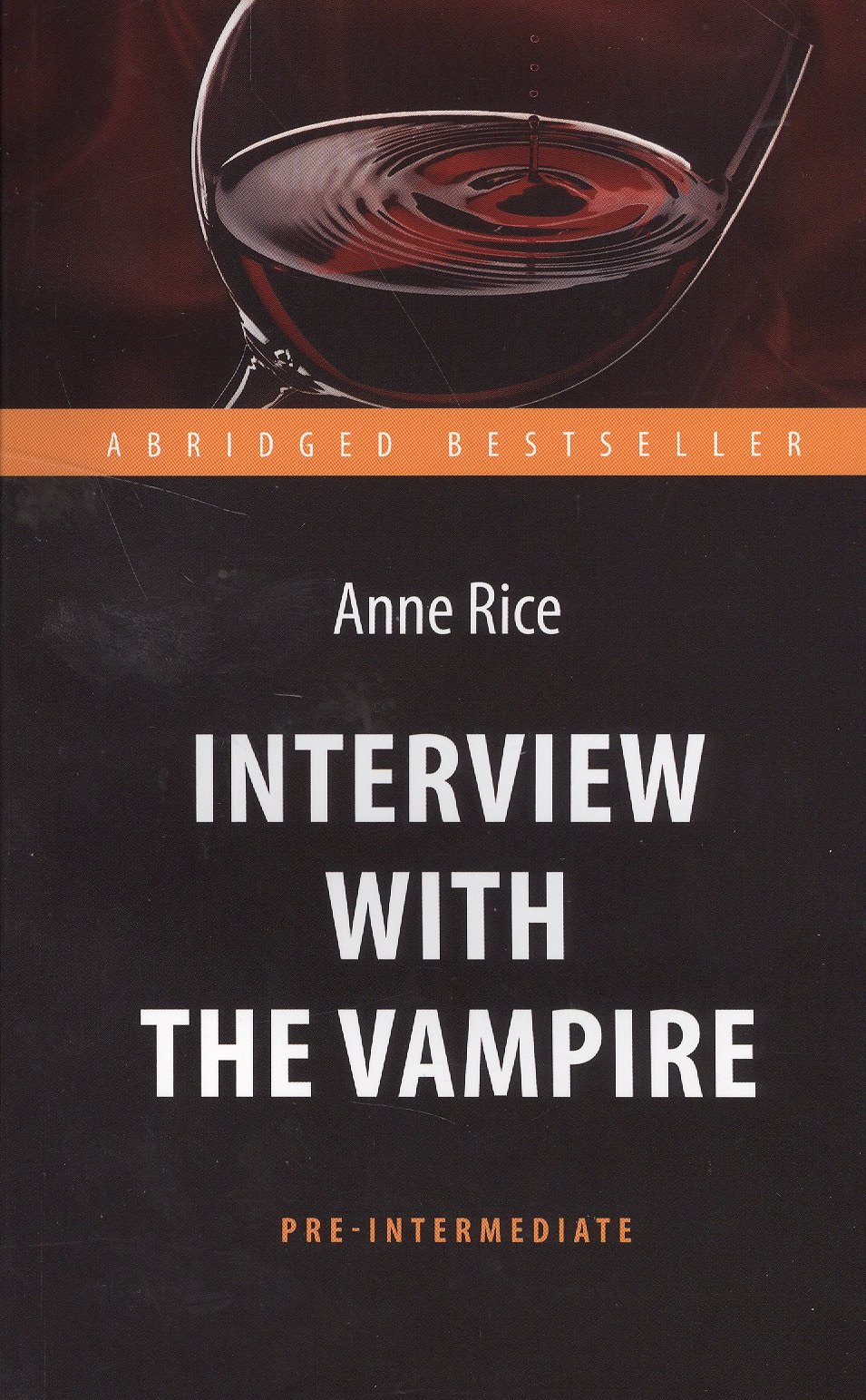 Интервью с вампиром (Interview with the Vampire). Адапт. книга для чтения на англ. языке. Pre-Interm
Интервью с вампиром (Interview with the Vampire). Адапт. книга для чтения на англ. языке. Pre-Interm