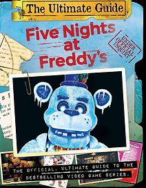 Five Nights at Freddy's Ultimate Guide Пять ночей у Фредди Полное руководство / Книги на английском языке