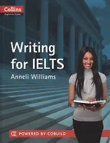 Writing for IELTS 5-6+ (B1+) (Collins English for Exams) (м) Williams