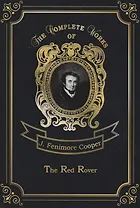 The Red Rover = Красный корсар. Т. 16: на англ.яз