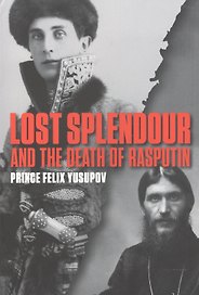 Lost Splendour and the Death of Rasputin