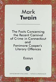 The Facts Concerning the Recent Carnival of Crime in Connecticut, and Fenimore Coopers Literary Off