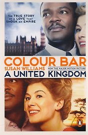Colour Bar: The Triumph of Seretse Khama and His Nation