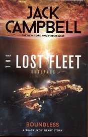 The Lost Fleet. Outlands. Boundless