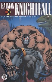 Batman: Knightfall Volume 1: 25th Anniversary Edition