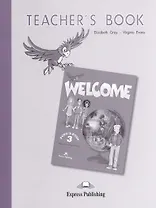Welcome 3. Teachers Book. Книга для учителя