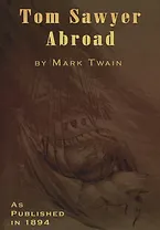 Tom Sawyer Abroad. A Novella