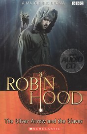 Level 2:Robin Hood: The Silver Arrow (book+ AUDIO CD)