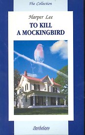 To Kill a Mockingbird / Убить пересмешника