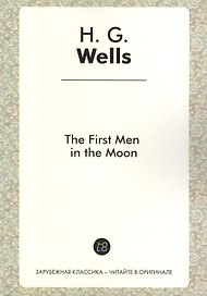 The First Men in the Moon