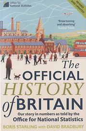 The Official History of Britain: Our Story in Numbers as Told by the Office for National Statistics