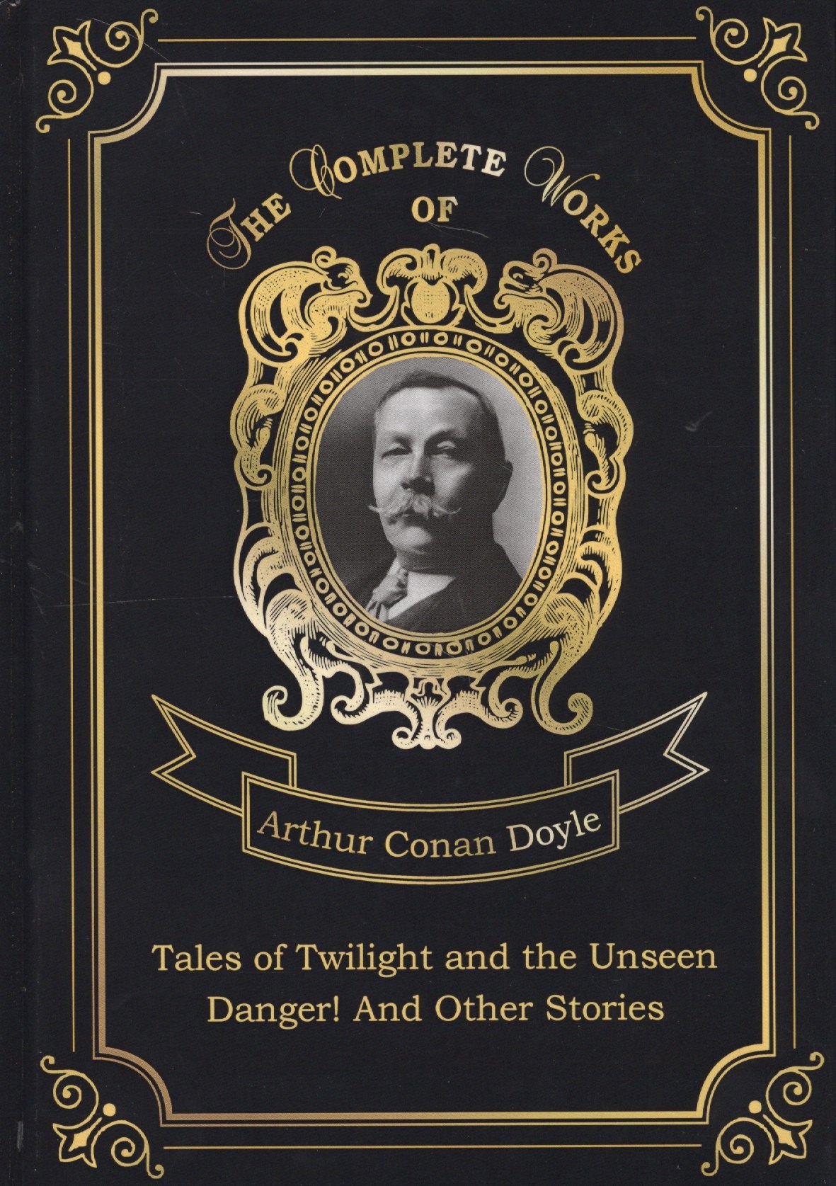 Tales of Twilight and the Unseen and Danger! And Other Stories = Рассказы о сумрачном и невидимом и Опасность! И другие истории: на англ.яз
Tales of Twilight and the Unseen and Danger! And Other Stories = Рассказы о сумрачном и невидимом и Опасность! И другие истории: на англ.яз