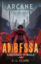 Ambessa: Chosen of the Wolf Paperback (C. L. Clark) Амбесса: избранница волка (К.Л. Кларк) /Книги на английском языке
