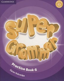 Super Grammar. Practice Book 6