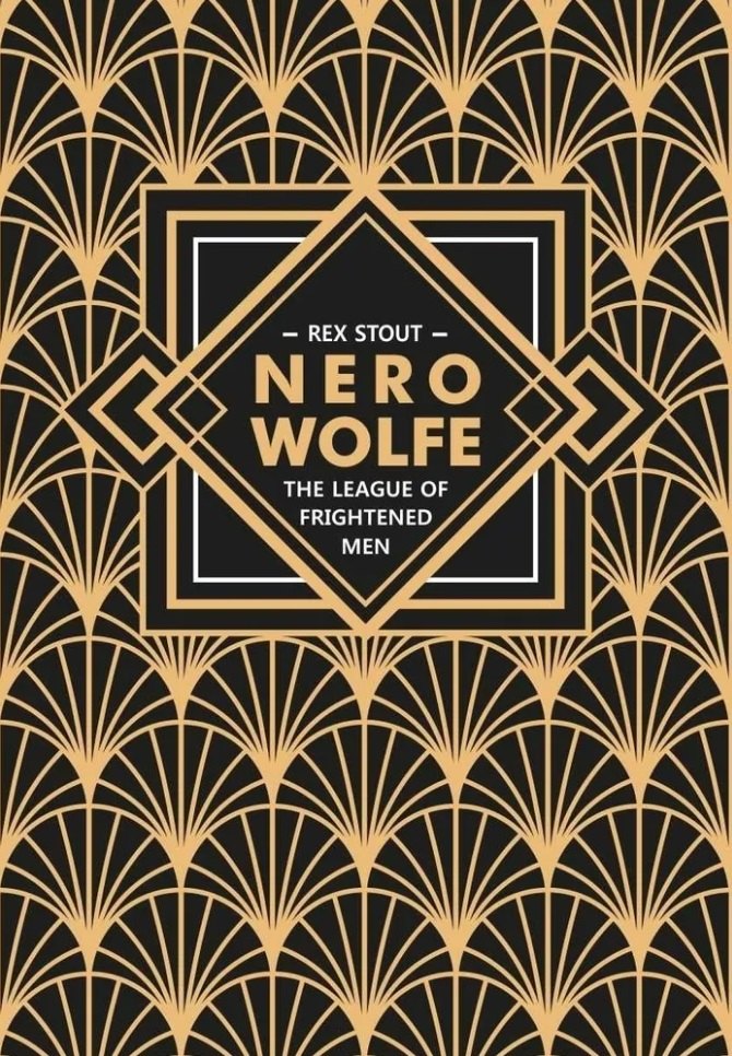 Nero Wolfe. The League of Frightened Men / Лига перепуганных мужчин. Ниро Вульф. Книга 2: книга для чтения на английском языке
Nero Wolfe. The League of Frightened Men / Лига перепуганных мужчин. Ниро Вульф. Книга 2: книга для чтения на английском языке