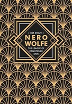 Nero Wolfe. The League of Frightened Men / Лига перепуганных мужчин. Ниро Вульф. Книга 2: книга для чтения на английском языке