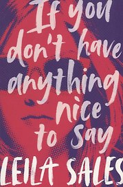If You Don't Have Anything Nice to Say