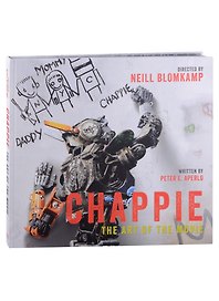Chappie. The Art of the Movie