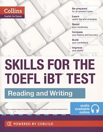 Skills For The TOEFL IBT Test Reading and Writing (м) (Collins EnglExams)
